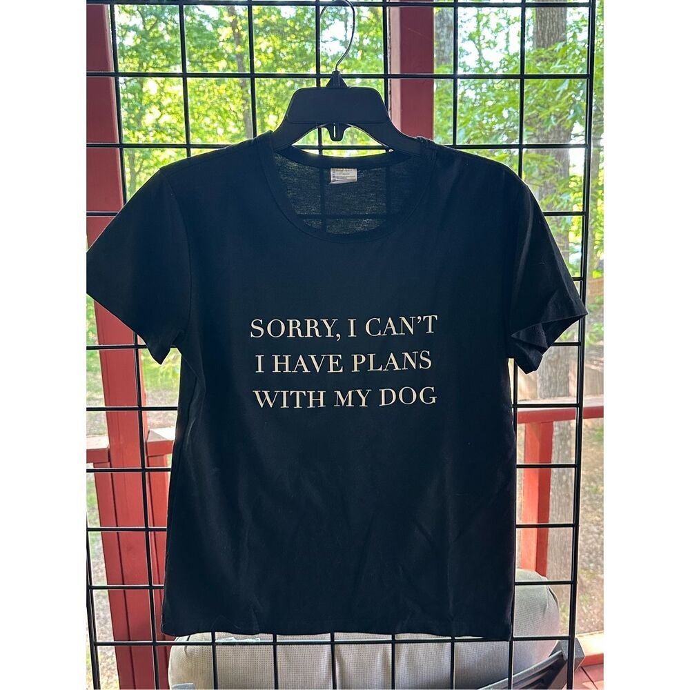 Sorry I Can’t I Have‎ Plans With My Dog black t-shirt sz small